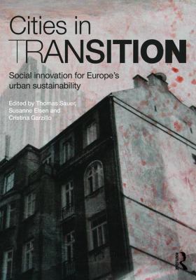 Cities in Transition : Social Innovation for Europe's Urban Sustainability