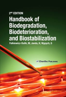 Handbook of Material Biodegradation, Biodeterioration and Biostabilization