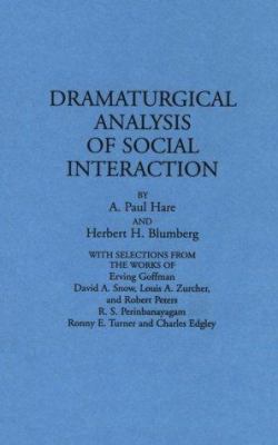 Dramaturgical Analysis of Social Interaction