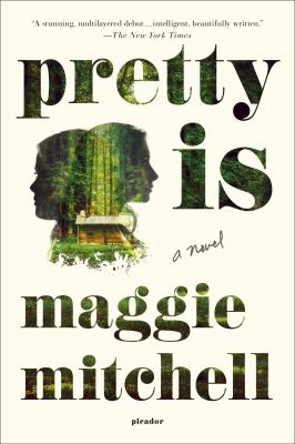 Pretty Is : A Novel