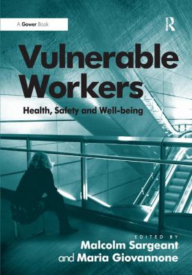 Vulnerable Workers : Health, Safety and Well-Being