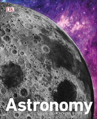 Astronomy : A Visual Guide