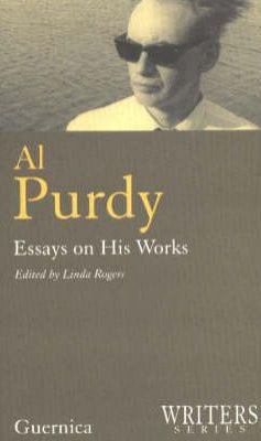 Al Purdy : Essays on His Works