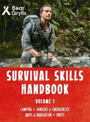 Bear Grylls Survival Skills Handbook Volume 1