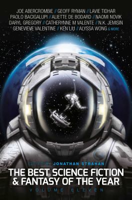 The Best Science Fiction and Fantasy of the Year, Volume Eleven