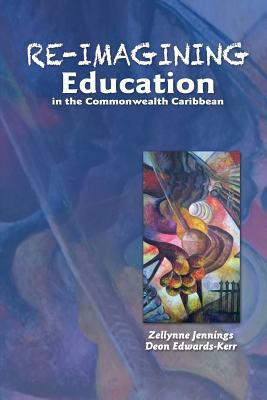 Re-Imagining Education in the Commonwealth Caribbean