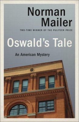 Oswald's Tale : An American Mystery