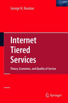 Internet Tiered Services : Theory, Economics, and Quality of Service