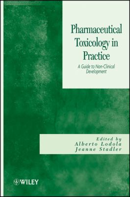 Pharmaceutical Toxicology in Practice : A Guide to Non-Clinical Development
