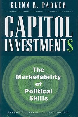 Capitol Investments : The Marketability of Political Skills