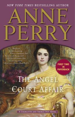 The Angel Court Affair : A Charlotte and Thomas Pitt Novel