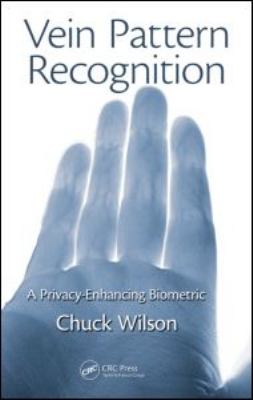 Vein Pattern Recognition : A Privacy-Enhancing Biometric