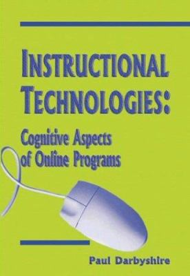 Instructional Technologies : Cognitive Aspects of Online Programs