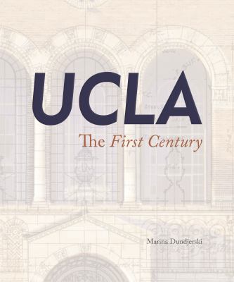 UCLA : The First Century