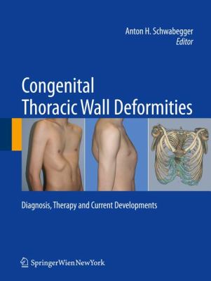 Congenital Thoracic Wall Deformities : Diagnosis, Therapy and Current Developments