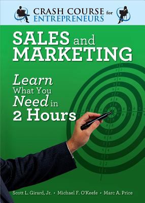 Sales and Marketing : Learn What You Need in 2 Hours