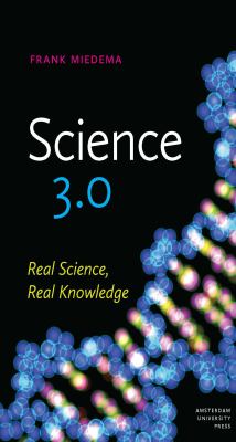 Science 3. 0 : Real Science, Real Knowledge