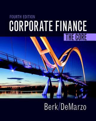 Corporate Finance : The Core