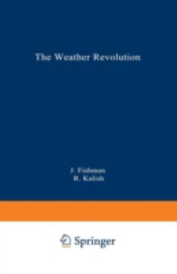 The Weather Revolution : Innovations and Imminent Breakthroughs in Accurate Forecasting