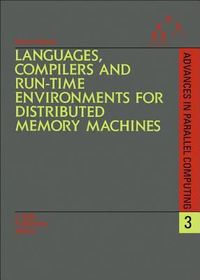 Languages, Compilers and Run-Time Environments for Distributed Memory Machines
