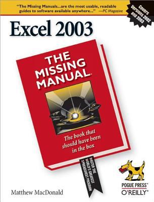 Excel 2003: the Missing Manual : The Missing Manual