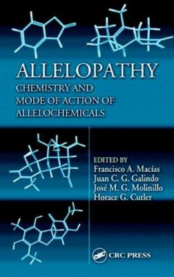 Allelopathy : Chemistry and Mode of Action of Allelochemicals