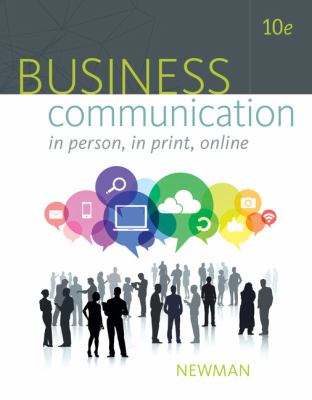 Business Communication : In Person, in Print, Online