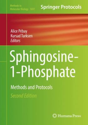 Sphingosine-1-Phosphate : Methods and Protocols