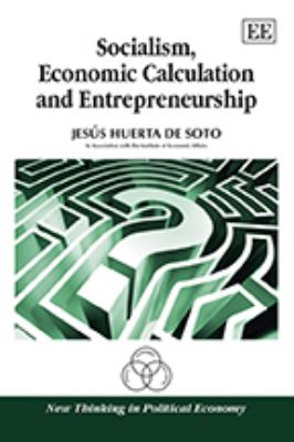 Socialism, Economic Calculation and Entrepreneurship