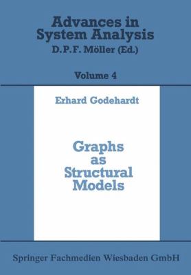 Graphs As Structural Models : The Application of Graphs and Multigraphs in Cluster Analysis