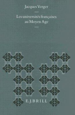 Les Universites Francaises Au Moyen Age