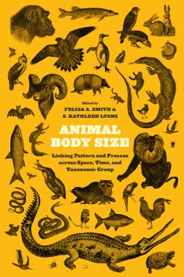 Animal Body Size : Linking Pattern and Process Across Space, Time, and Taxonomic Group