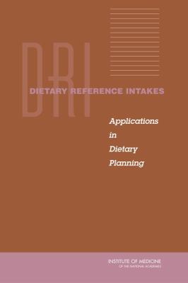 Dietary Reference Intakes : Applications in Dietary Planning