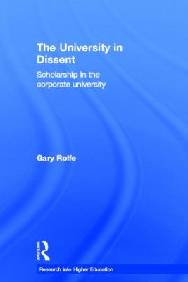 The University in Dissent : Scholarship in the Corporate University