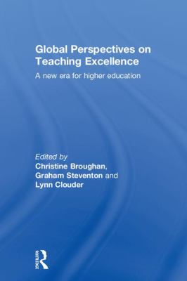 Global Perspectives on Teaching Excellence : A New Era for Higher Education