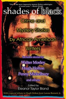 Shades of Black : Crime and Mystery Stories by African-American Authors