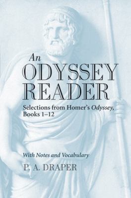 An Odyssey Reader : Selections from Homer's Odyssey, Books 1-12