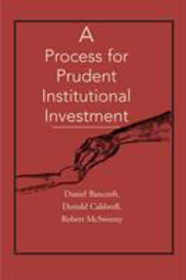 A Process for Prudent Institutional Investment