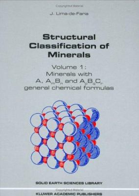 Structural Classification of Minerals : Minerals with A, Am Bn and Apbqcr General Chemical Formulas