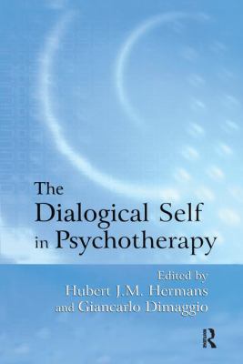 The Dialogical Self in Psychotherapy : An Introduction