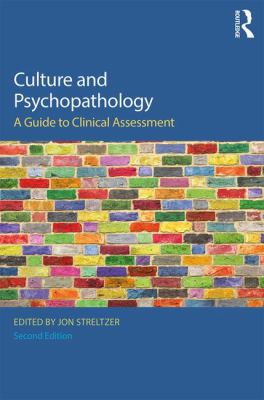Culture and Psychopathology : A Guide to Clinical Assessment