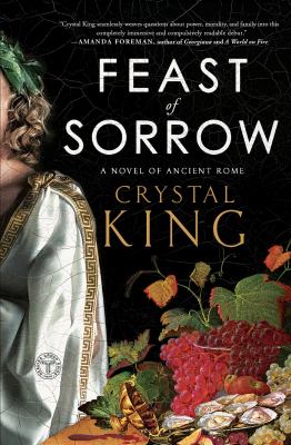 Feast of Sorrow : A Novel of Ancient Rome