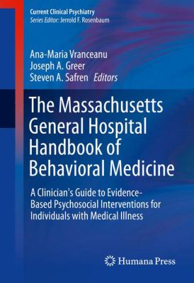 The Massachusetts General Hospital Handbook of Behavioral Medicine : A Clinician's Guide to Evidence-Based Psychosocial Interventions for Individuals with Mental Illness