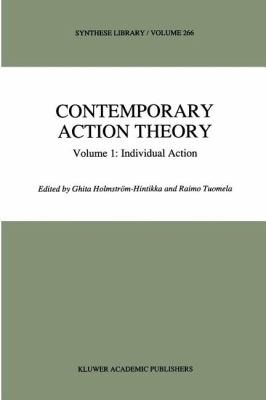 Contemporary Action Theory Vol. 1 : Individual Action
