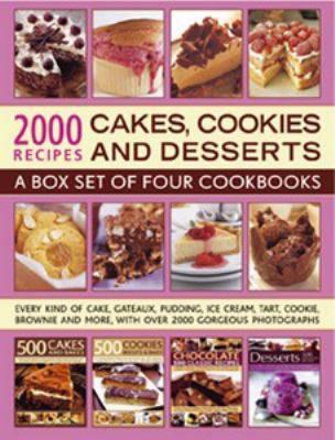 2000 Recipes : Cakes, Cookies and Desserts
