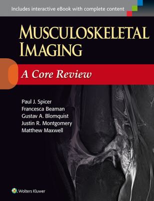 Musculoskeletal Imaging : A Core Review