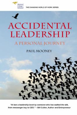 Accidental Leadership : A Personal Journey