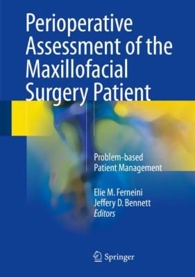 Perioperative Assessment of the Maxillofacial Surgery Patient : Problem-Based Patient Management