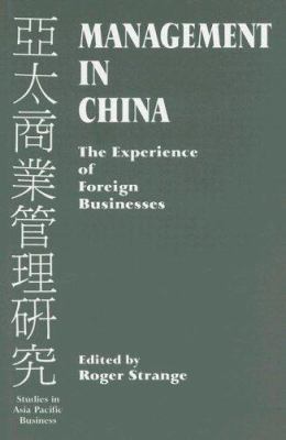 Management in China : The Experience of Foreign Businesses