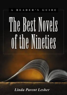 The Best Novels of the Nineties : A Reader's Guide